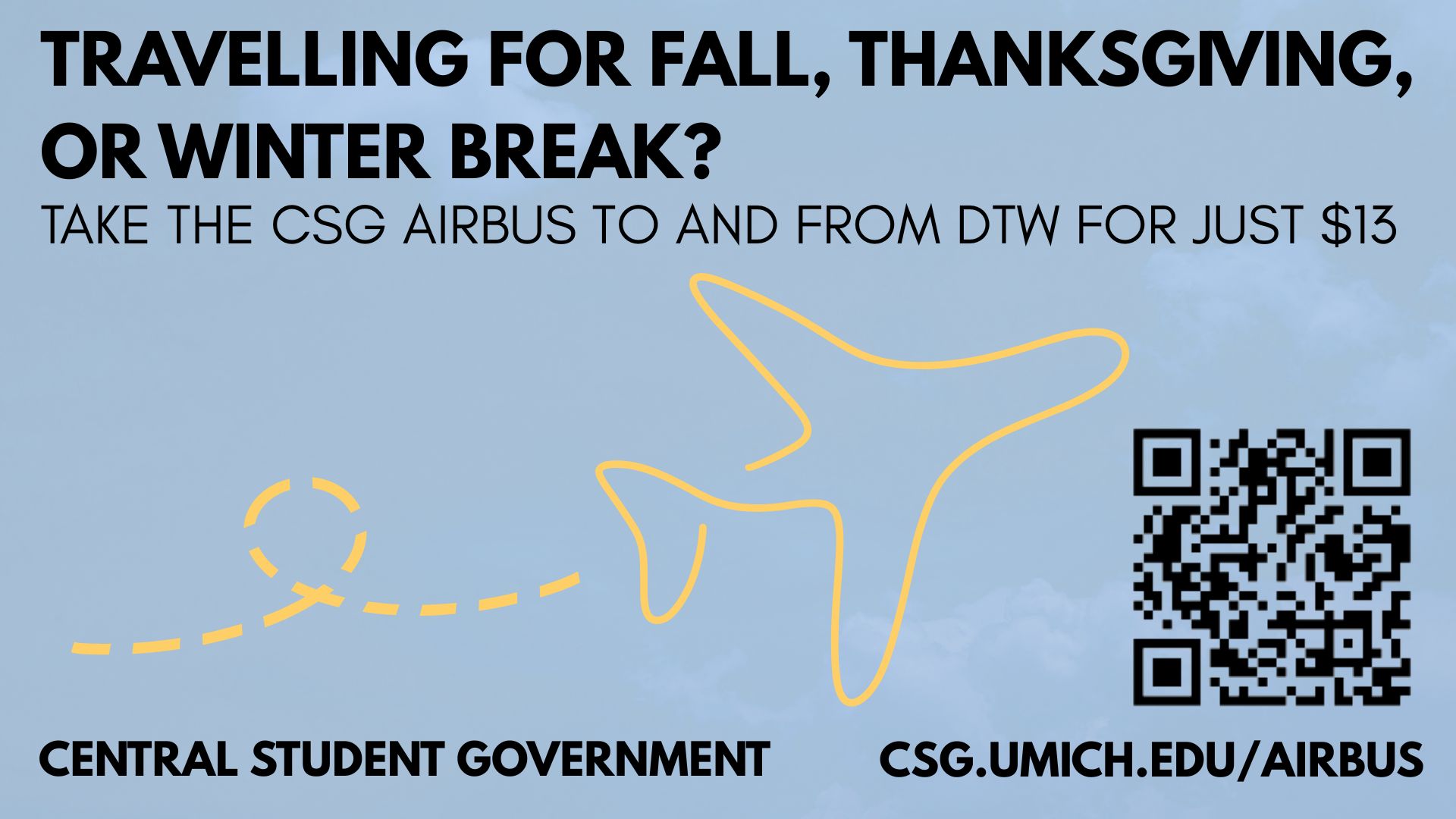 Advertising the AirBus service that Central Student Government provides for students to use to get to and from the airport for Fall, Thanksgiving, and Winter Break.