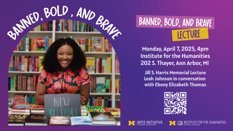 Poster for the “Banned, Bold, and Brave” lecture featuring author Leah Johnson in conversation with Ebony Elizabeth Thomas, with event details, a QR code, and a photo of Leah Johnson seated in front of bookshelves surrounded by books.