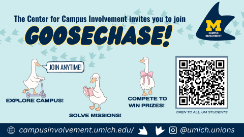 Poster promoting “Goose Chase,” a campus exploration and challenges activity hosted by the Center for Campus Involvement, featuring illustrated geese, QR code sign-up, and information about missions, prizes, and student participation.