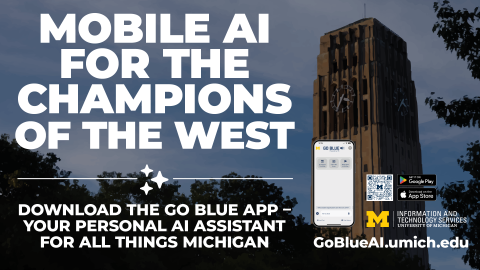 Poster promoting the Go Blue AI mobile app as a personal AI assistant for University of Michigan students, featuring the Burton Memorial Tower, a smartphone app preview, QR code, and links to download on Google Play and the App Store.