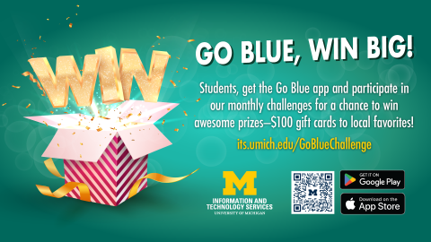 Poster promoting the Go Blue Challenge app for University of Michigan students, featuring prize giveaways, QR code, app download links, and a gift box illustration with the words “Go Blue, Win Big!”.